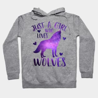 Just a girl who loves wolves Hoodie